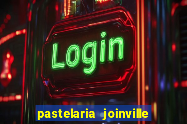 pastelaria joinville zona sul